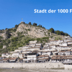 Berat, Stadt der tausend Fenster